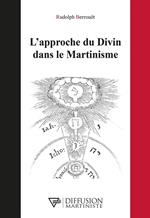 L'approche du Divin dans le Martinisme