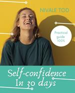 Self-confidence in 30 days
