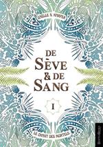 De Sève & De Sang 1