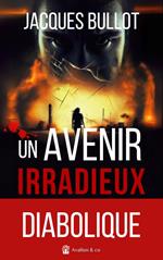 Un avenir irradieux