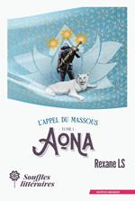 L'Appel du Massous : Tome 1 - Aona