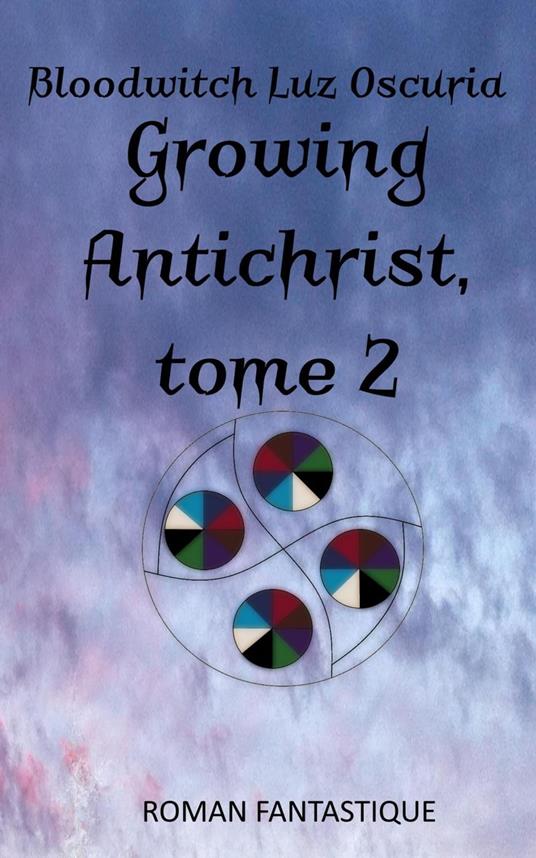 Growing Antichrist, tome 2