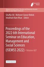 Proceedings of the 2022 6th International Seminar on Education, Management and Social Sciences (ISEMSS 2022)