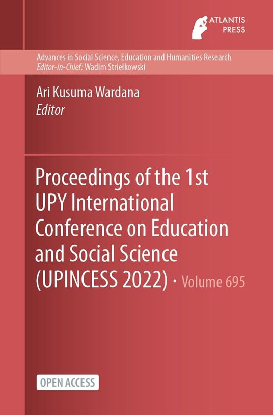 Proceedings of the 1st UPY International Conference on Education and Social Science (UPINCESS 2022)