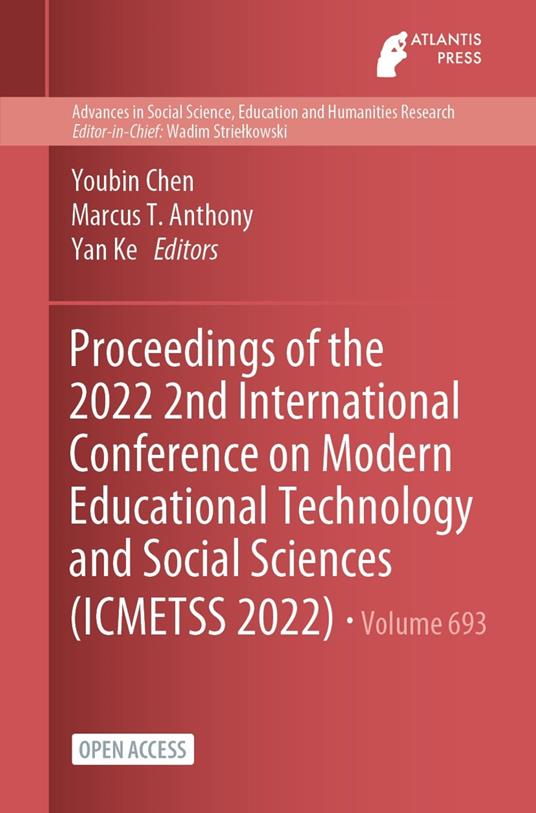 Proceedings of the 2022 2nd International Conference on Modern Educational Technology and Social Sciences (ICMETSS 2022)