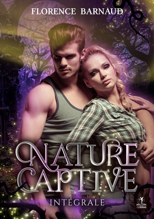 Nature Captive (L'intégrale 3 tomes)