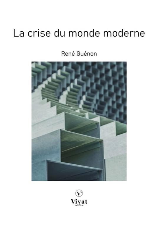 La crise du monde moderne