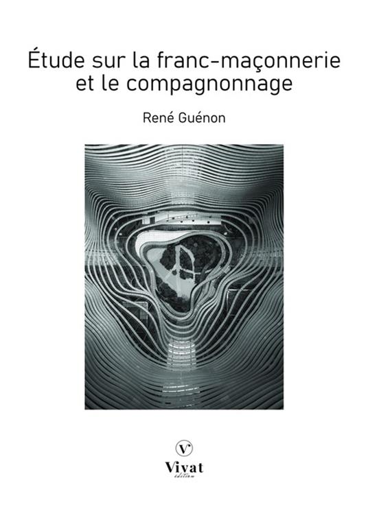 Étude sur la franc-maçonnerie et le compagnonnage