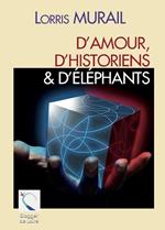 D'amour, d'historiens & d'éléphants