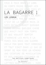 La bagarre !