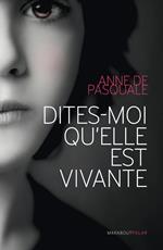 Dites-moi qu'elle est vivante