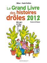 Le grand livre des histoires drôles 2012