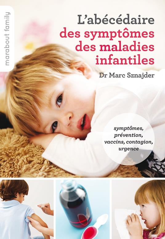 L'abécédaire des symptômes maladies infantiles