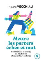 Mettre les pervers échec et mat