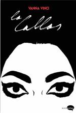 Callas, je suis Marias Callas
