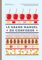 Le grand manuel de la confiserie