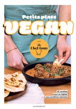 Petits plats vegan avec The Chef Tomy