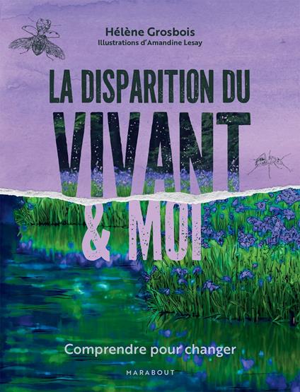 La disparition du vivant & moi