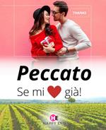 Pecatto, se mi ?? già !