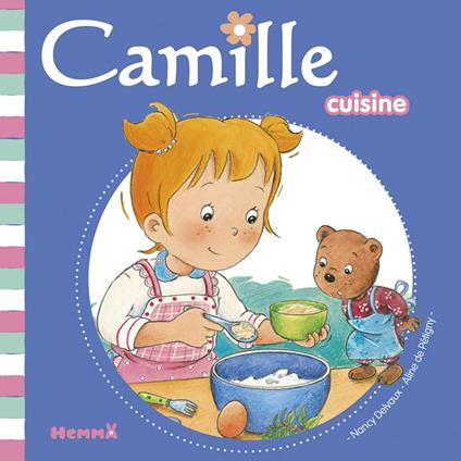 Camille cuisine - tome 38 - Aline de PÉTIGNY,Nancy Delvaux - ebook