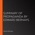 Summary of Propaganda by Edward Bernays