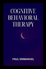 Cognitive Behavioral Therapy