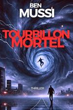 Tourbillon mortel