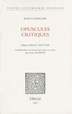 Jean Chapelain: Opuscules Critiques