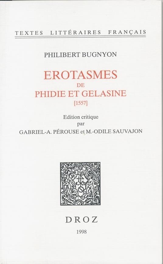 Erotasmes de Phidie et Gelasine : 1557