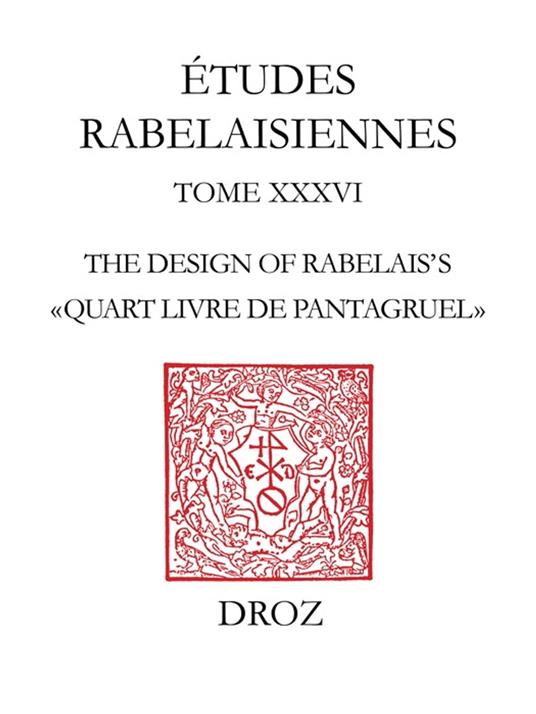 The Design of Rabelais's "Quart Livre de Pantagruel"