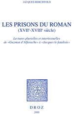 Les Prisons du roman (XVIIe-XVIIIe siècle) : lectures plurielles et intertextuelles de 