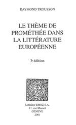 Le Thème de Prométhée dans la littérature européenne