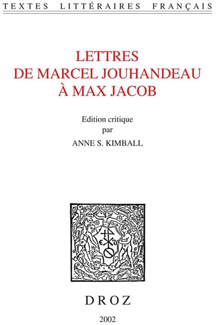 Lettres de Marcel Jouhandeau à Max Jacob