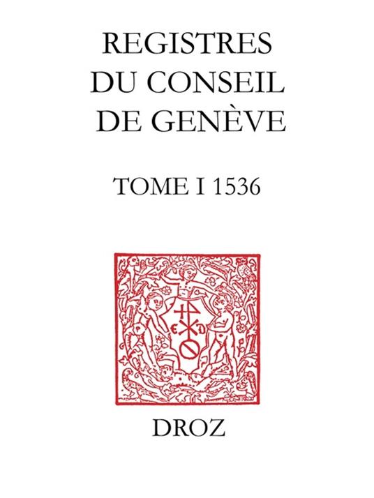 Registres du Conseil de Genève à l'époque de Calvin