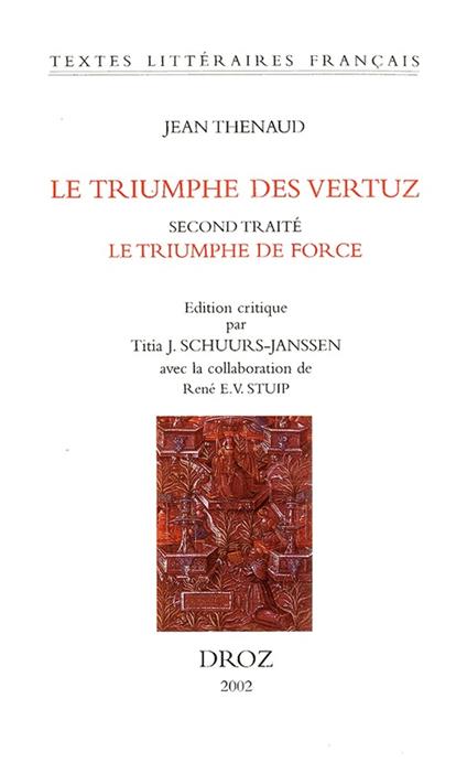 Le Triumphe des vertuz. Second traité, Le Triumphe de Force (ms. Ars. 3358, ff. 149-282)