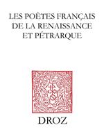 Les Poètes français de la Renaissance et Pétrarque