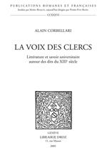 La Voix des Clercs : littérature et savoir universitaire autour des dits du XIIIe siècle