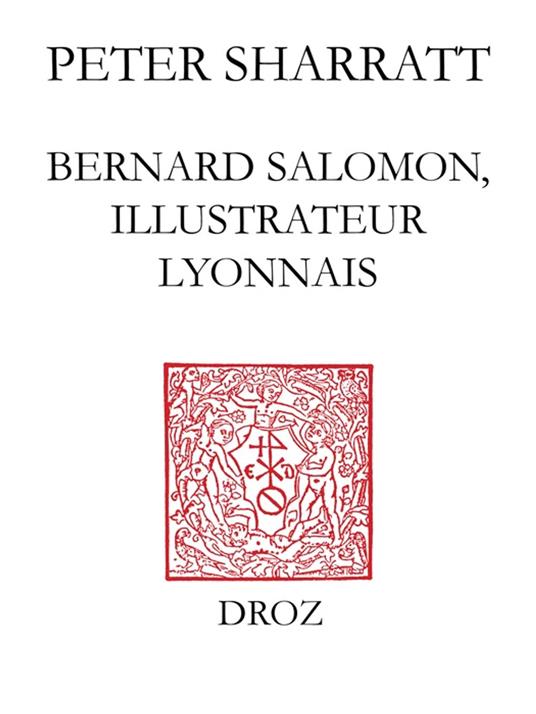 Bernard Salomon, illustrateur lyonnais