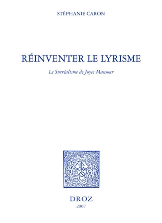 Réinventer le lyrisme : le surréalisme de Joyce Mansour