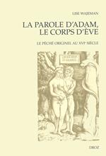 La Parole d'Adam, le corps d'Eve. Le péché originel au XVIe siècle