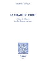 La Chair de l'idée : poétique de l'allégorie dans les 