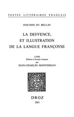 La Deffence, et illustration de la langue françoyse (1549) & L'Olive