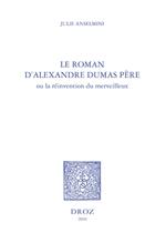 Le roman d'Alexandre Dumas père ou la réinvention du merveilleux