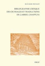 Bibliographie critique des ouvrages et traductions de Gabriel Chappuys