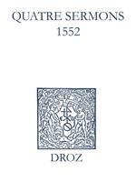 Recueil des opuscules 1566. Quatre sermons (1552)