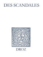 Recueil des opuscules 1566. Des scandales (1550)