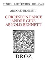 Correspondance André Gide - Arnold Bennett