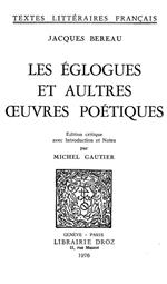 Les Eglogues et aultres oeuvres poétiques