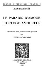 Le paradis d'Amour ; L'Orloge amoureus