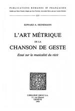 L'Art métrique de la chanson de geste : essai sur la musicalité du récit